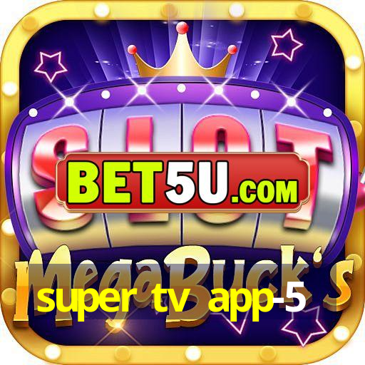 super tv app